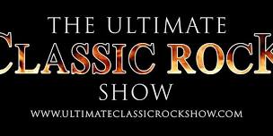 The Ultimate Classic Rock Show