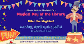 A Magical Day at the Library with Mitch at the North Shreveport Branch