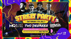 Street Party w\ Two Degrees, Micky Quinn & Conleth McGeary