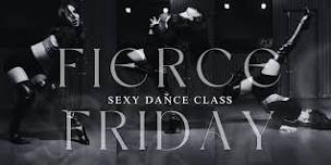 Fierce Friday- Sensual Dance Class