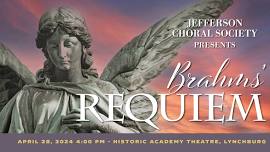 Jefferson Choral Society presents: Requiem by Brahms