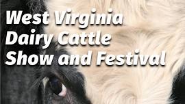 West Virginia Dairy Cattle Show and Festival