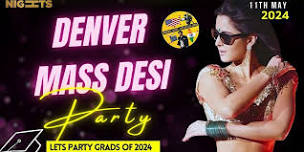 MASS DESI GRAD PARTY- DENVER