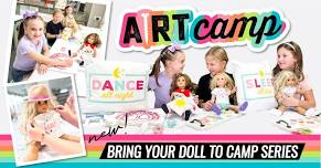 Morning SUMMER CAMP - The Bring Your Doll To Camp Series