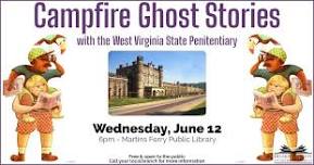 Campfire Ghost Stories with the West Virginia State Penitentiary