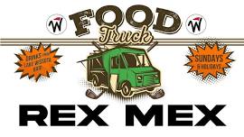 Food Truck Takeover - REX MEX