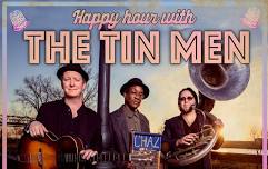 Happy Hour with The Tin Men