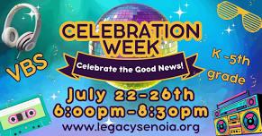 VBS at Legacy Christian Church- Celebration Week!!!