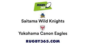 Saitama Wild Knights v Yokohama Canon Eagles