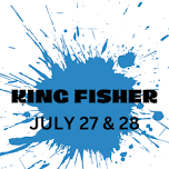 KingFisher  (July 27 & 28)