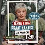 Tannie Evita Praat Kaktus - 24 March 2024