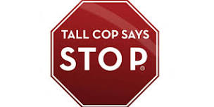 Tall Cop Says Stop 