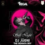 Regal Experience ft. DJ JUGNI