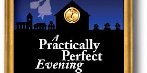 A Practically Perfect Evening