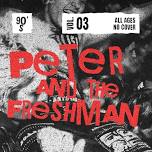 Peter and the Freshman Live - Ace Alley