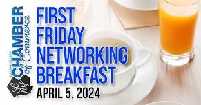 First Friday Networking Breakfast - March 2024