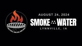 2024 Smoke on the Water: BBQ Competition & Benefit