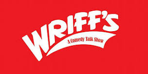 WRIFFS: A Comedy Talk Show hosted by Matt Wright