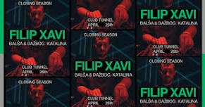 Filip Xavi · Balša & Dažbog · KATALINA - Season IX Closing - Club Tunnel