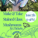 Make and Take Stained Glass: MUSHROOMS 