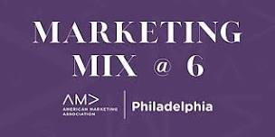 AMA Philadelphia's Marketing Mix @ 6 (Bucks County)