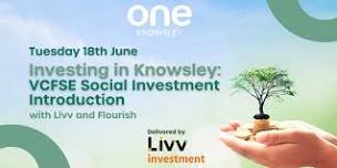 Investing in Knowsley: VCFSE Social Investment Introduction