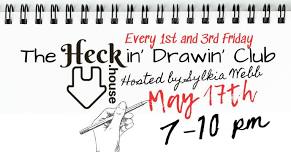 May 17th The Heckin' Drawin' Club