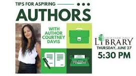 Tips for Aspiring Authors - with Author Courtney Davis