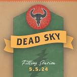 An Evening with Dead Sky