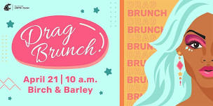 Drag Brunch at Birch & Barley