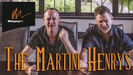 The Martini Henrys LIVE at Mittagong RSL