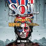 SOiL + Hed PE + Nonpoint + The Union Underground