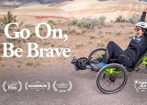 Documentary Film: Go On Be Brave 