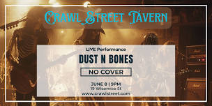 Dust n Bones at 9pm