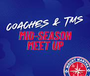 Coaches & TM – Mid-Season Meet Up