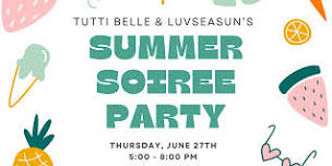 Tutti Belle X LUVSEASUN's Summer Soiree Party