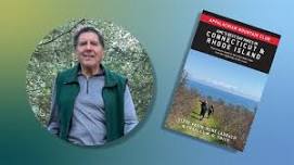 Steve Fagin talk on hikes in Conn. and R.I.