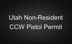 Utah Non-Resident CCW Pistol Permit