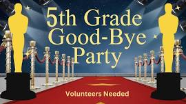 5th Grade Good-Bye Party