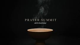 Prayer Summit with Dr. David Ireland