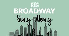 Big Broadway Sing-Along II