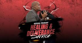 Good Friday Healing & Deliverance service