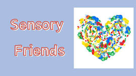 Sensory Friends