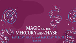 Magic on the Mercury & Chase