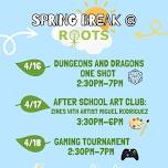 April Spring Break @ ROOTS Teen Center