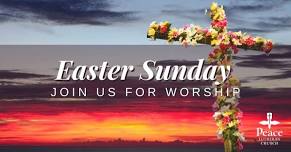 Easter Sunday Worship Services – 2024