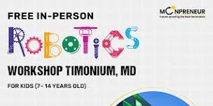 In-Person Free Robotics Workshop For Kids, Timonium, MD(7-14 Yrs)