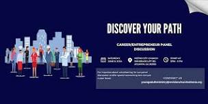 Discover Your Path: Career Building/Entrepreneur Panel Discussion