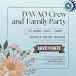 DAVAO CREW AND FAMILY PARTY