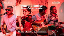 GANGA MAIYA - A Bluesy Carnatic Experience